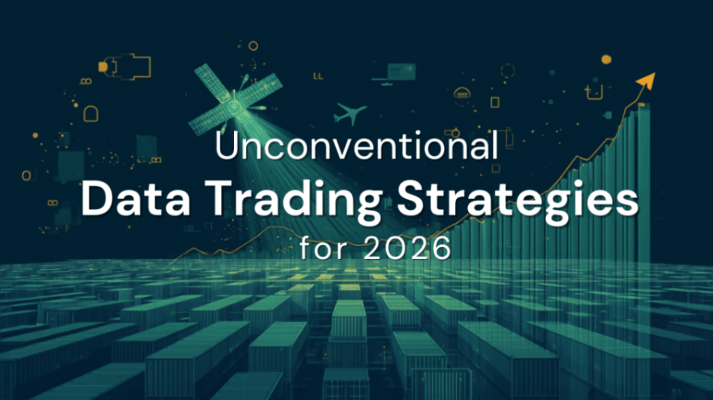 Unconventional Data Trading Strategies for 2026